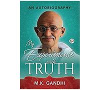 My Experiments With Truth
