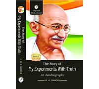 My Experiments with truth : An autobiography of Mahatma Gandhi