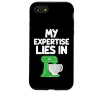 My Expertise Lies in Stand Mixers Kitchen Appliance Cuisson Coque pour iPhone SE (2020) / 7/8
