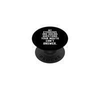 My eyebrowws are Asking Questions Sarcastic Witty Observer PopSockets PopGrip Adhésif
