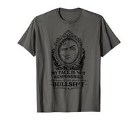 My Face is Not Responsible Humour Sarcastique drôle T-Shirt