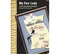 My Fair Lady 10 Selections from the Musical, Broadway's Best