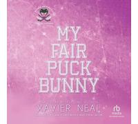 My Fair Puck Bunny: A Faking Dating Best Friend's Brother Hockey Romance (The Hockey Gods Series)