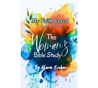 My Faith Based Journey: The Woman’s Bible Study