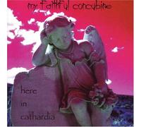 My Faithful Concubine - Here In Cathardia (UK Import)
