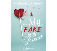 My Fake Boyfriend - Laurent Marion - Addictives Eds - broché - Roman