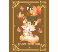 My Fall Coloring Book!: Let's Have Fun with Colors!