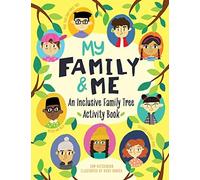 My Family And Me: An Inclusive Family Tree Activity Book