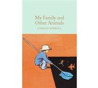 My Family and Other Animals by Gerald Durrell Gerald Durrell, (Auteur)