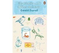 My Family And Other Animals Gerald Durrell, (Auteur)