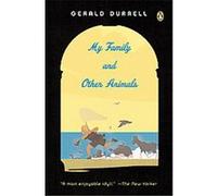 My Family and Other Animals. Gerald Malcolm Durrell (Auteur)
