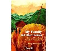 My Family and Other Enemies by Mary Novakovich Mary Novakovich (Auteur)