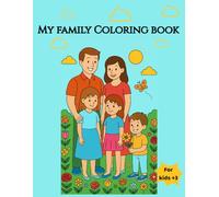 My Family Coloring Book- Heartwardmin Coloring Journey for kids: 20 Fun & Easy Pages to Spark Creativity in Young Artists