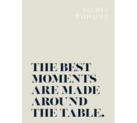 My Family Cookbook: 500 Pages to Preserve Your Favorite Recipes like a coffee table book: Elegant Beige Hardcover - A Stylish Gift for Food Lovers