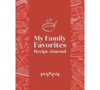 My Family Favorites Recipe Journal (Relié)