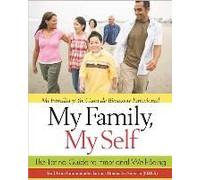 My Family, My Self: The Latino Guide To Emotional Well-Being, (Mi Familia Y Yo: Guía De Bienestar Emocional)