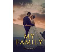 My Family: Part 3 of Series-My Sweet Life