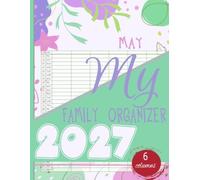 My Family Planner 2027: All-in-One Family Organizer 2027 (January-December 2027) with 6 Columns for the Whole Family, Boho Floral Design