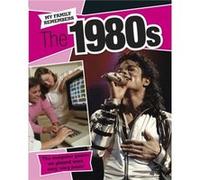 My Family Remembers The 1980s by James Nixon James Nixon, (Auteur)