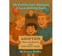 My Family Says Adoption is Love Activities Book