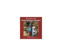 My Family's Great Smoky Mountains Adventure