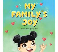 MY FAMILY'S JOY: A Celebration of Love, Connection, and Sign Language