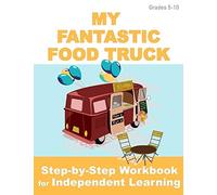 My Fantastic Food Truck: Independent Learning Project For Middle & High School