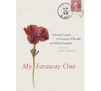 My Faraway One: Selected Letters of Georgia O'Keeffe and Alfred Stieglitz: 1915-1933 (1)