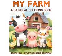 My Farm Bilingual Coloring Book: English & Portuguese Edition