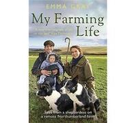 My Farming Life | Emma Gray Emma GrayEmma Gray (Auteur)