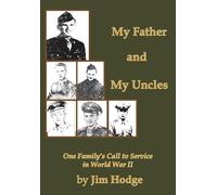 My Father and My Uncles: One Family's Call to Service in World War II