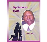 MY FATHER’S FAITH