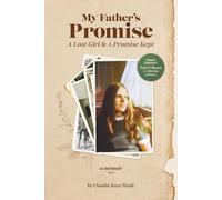 My Father’s Promise: A Lost Girl and A Promise Kept