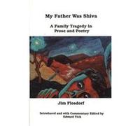 My Father Was Shiva, Frontiers in Psychotherapy Jim Flosdorf (Auteur)