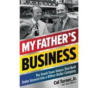 My Fathers Business by Cal TurnerRob Simbeck Cal Turner , Rob Simbeck (Auteur)