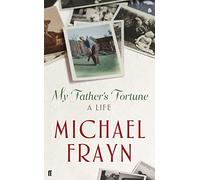My Father's Fortune: A Life