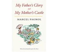 MY FATHERS GLORY MY MOTHERS CASTLE