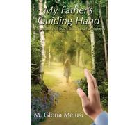 My Father's Guiding Hand