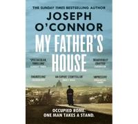 My father's house - Joseph O'Connor - Vintage Uk - broché - Roman