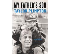 My Father's Son A Memoir - Taylor Plimpton - Pegasus Books - ebook (ePub) - Livre
