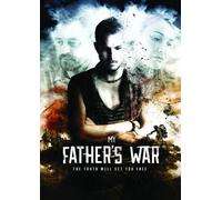 My Father's War [Digital Video Disc]