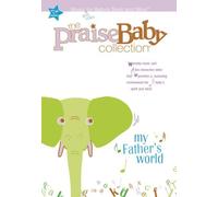 My Father's World: Music and video for Baby's Spirit and Mind (The Praise Baby Collection)