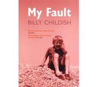My Fault Billy Childish (Auteur)