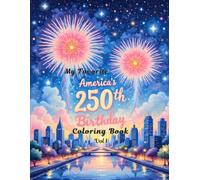My Favorite America's 250th Birthday Coloring Book Vol1