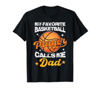 My Favorite Basketball Player Calls Me Dad Funny Fête des Pères T-Shirt