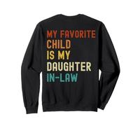 My Favorite Child Is My Daughter In-Law For In Laws Humour Sweatshirt