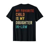 My Favorite Child Is My Daughter In-Law For In Laws Humour T-Shirt