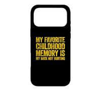 My Favorite Childhood Memory is My Back Not Hurting Coque pour iPhone 17 Pro Max