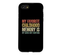 My Favorite Childhood Memory is My Back Not Hurting Coque pour iPhone SE (2020) / 7/8