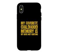 My Favorite Childhood Memory is My Back Not Hurting Coque pour iPhone X/XS